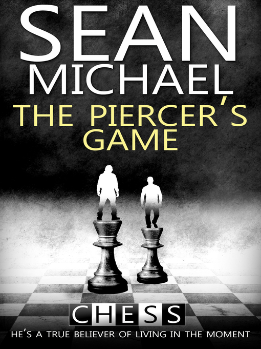 Title details for The Piercer's Game by Sean Michael - Available
